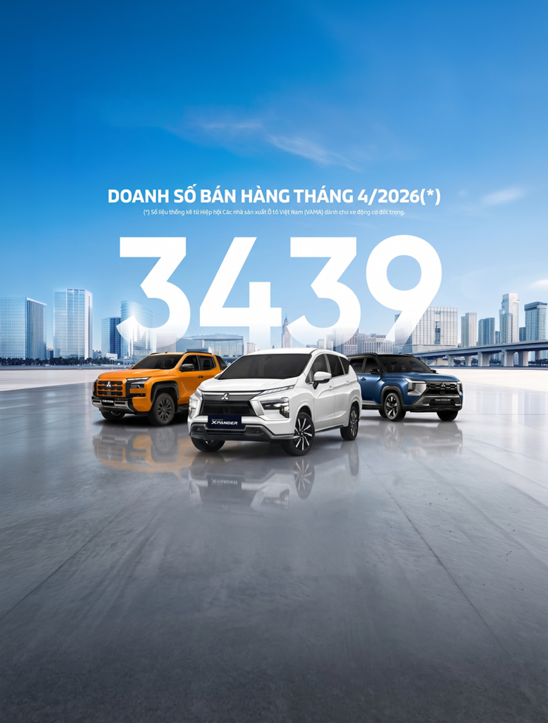 MITSUBISHI MOTORS VIỆT NAM CÔNG BỐ KẾT QUẢ KINH DOANH THÁNG 04/2026